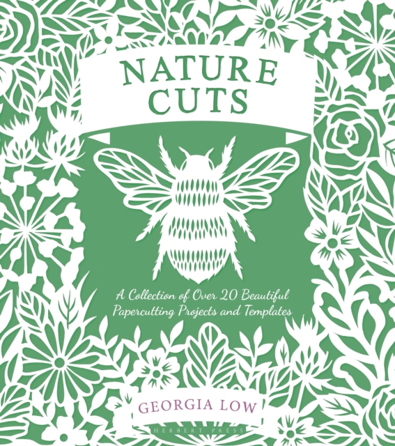 Nature Cuts : A Collection of Over 20 Beautiful Papercutting Projects and Templates, Paperback / softback Book