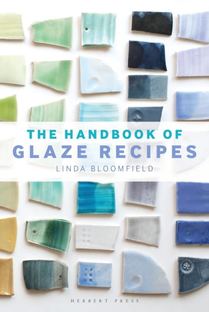 The Handbook of Glaze Recipes, Hardback Book