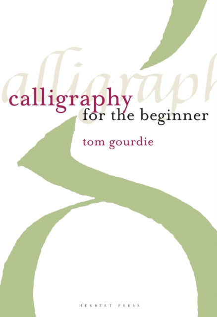 Calligraphy for the Beginner, Paperback / softback Book