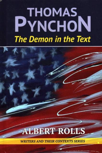 Thomas Pynchon : Demon in the Text, Hardback Book