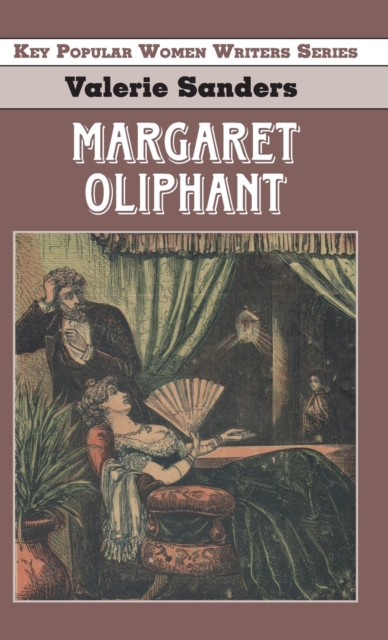 Margaret Oliphant, Hardback Book