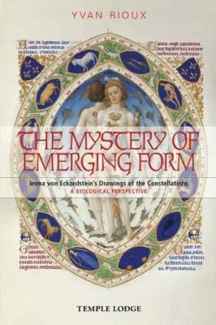 The Mystery of Emerging Form : Imma Von Eckardstein's Drawings of the Constellations - A Biological Perspective, Paperback / softback Book