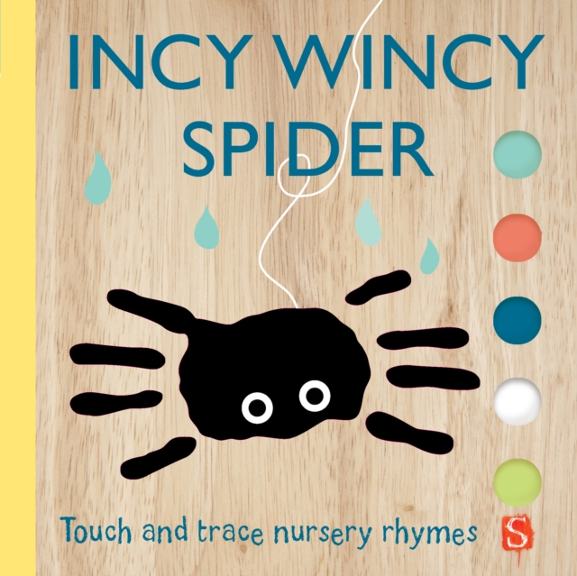 Incy Wincy Spider : Touch & Trace Nursery Rhymes, Board book Book