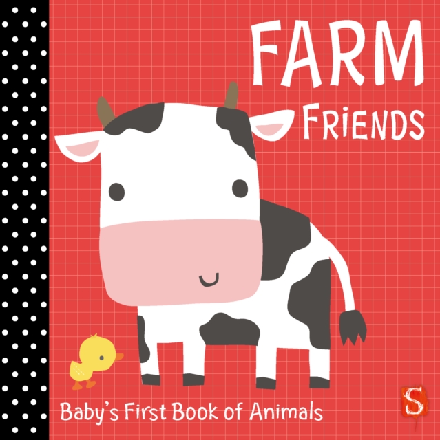 Farm Friends : Baby's First Book of Animals, Board book Book