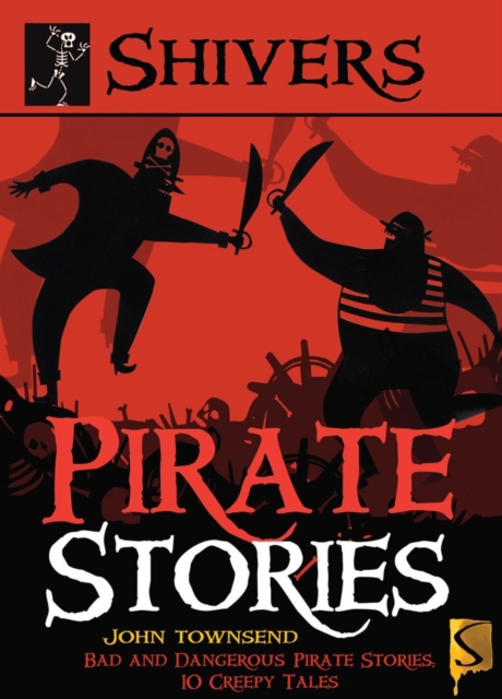 Shivers: Pirate Stories, Paperback / softback Book