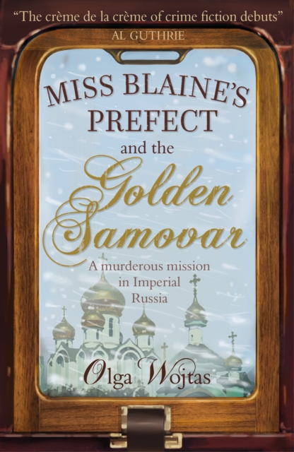 Miss Blaine's Prefect & Golden Samovar, Paperback / softback Book