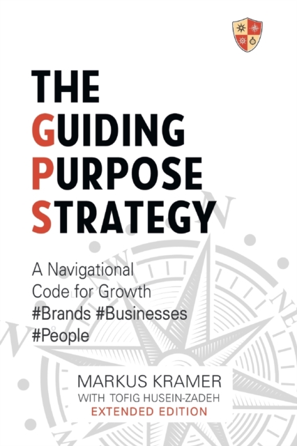 The Guiding Purpose Strategy, Paperback / softback Book