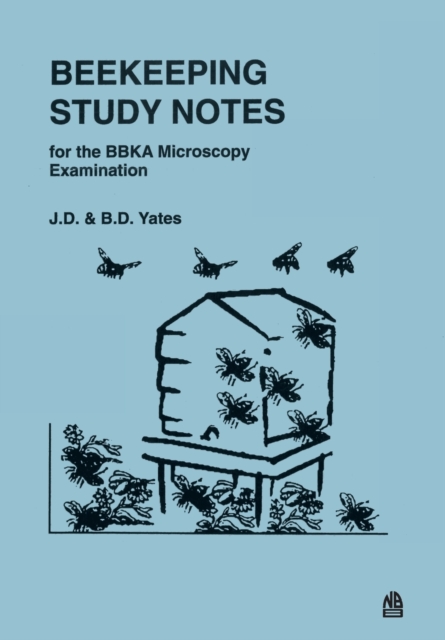 Beekeeping Study Notes : BBKA Microscopy Examination, Paperback / softback Book
