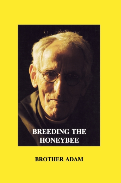 Breeding the Honeybee, Hardback Book