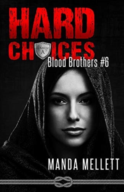 Hard Choices (Blood Brothers #6), Paperback / softback Book