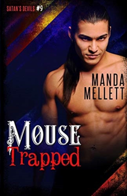 Mouse Trapped : Satan's Devils MC #9, Paperback / softback Book
