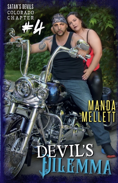 Devil's Dilemma : Satan's Devils MC Colorado Chapter #4, Paperback / softback Book
