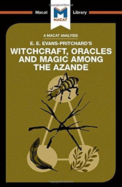 An Analysis of E.E. Evans-Pritchard's Witchcraft, Oracles and Magic Among the Azande, Hardback Book