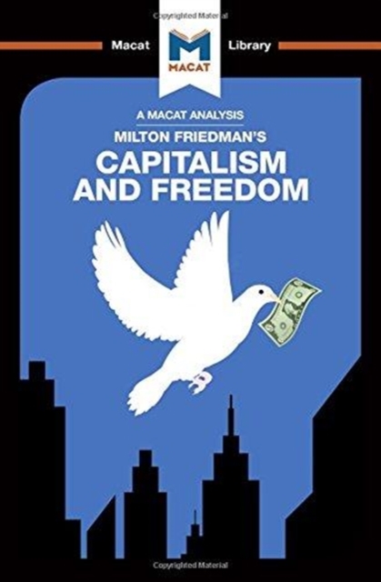 An Analysis of Milton Friedman's Capitalism and Freedom, Hardback Book