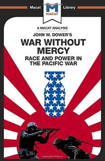 War Without Mercy : Race And Power In The Pacific War, Paperback / softback Book