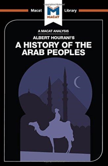 An Analysis of Albert Hourani's A History of the Arab Peoples, Hardback Book