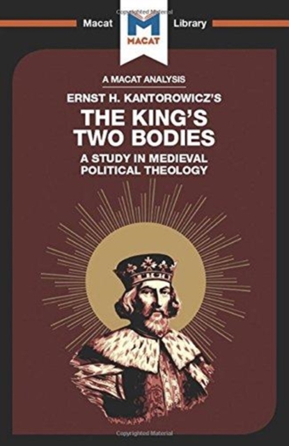 The King's Two Bodies : A Study in Medieval Political Theology, Paperback / softback Book