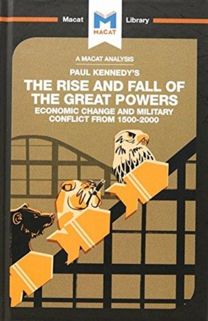 The Rise and Fall of the Great Powers, Hardback Book