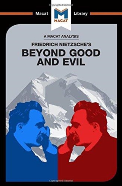 An Analysis of Friedrich Nietzsche's Beyond Good and Evil, Hardback Book