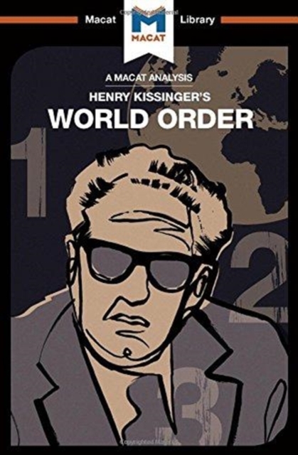 World Order : Reflections on the Character of Nations and the Course of History, Hardback Book