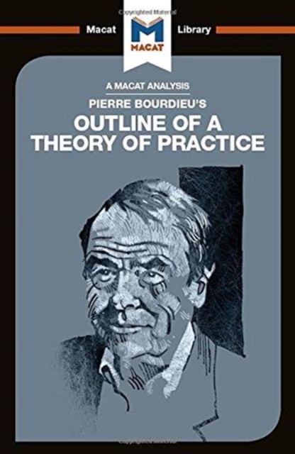An Analysis of Pierre Bourdieu's Outline of a Theory of Practice, Hardback Book