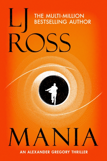 Mania : An Alexander Gregory Thriller, Paperback / softback Book
