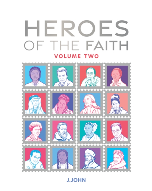 Heroes of the Faith: Volume Two : 2, Hardback Book