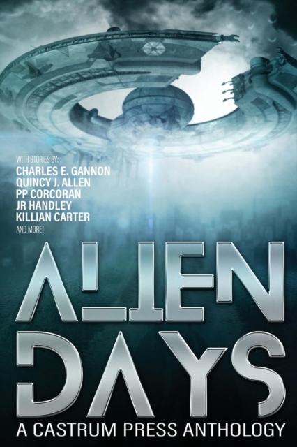 Alien Days Anthology: A Science Fiction Short Story Collection, Paperback / softback Book