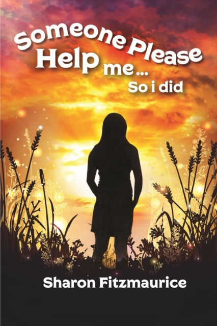 Someone Please Help Me - So I Did, Paperback / softback Book