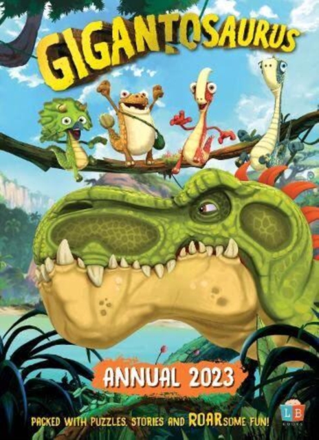 Gigantosaurus Official Annual 2023, Hardback Book