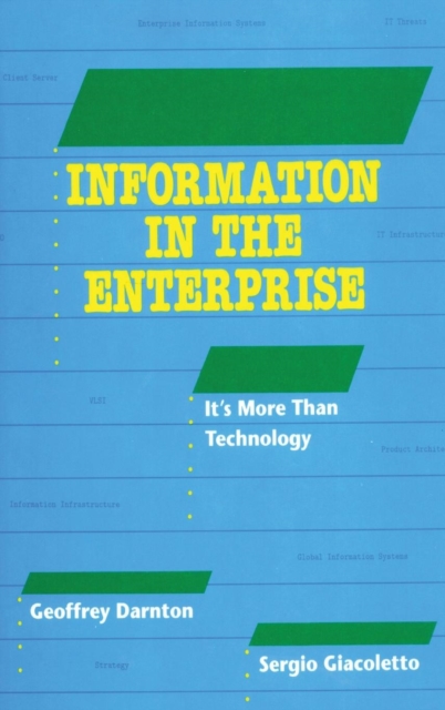 Information in the Enterprise : it's more than technology, Hardback Book