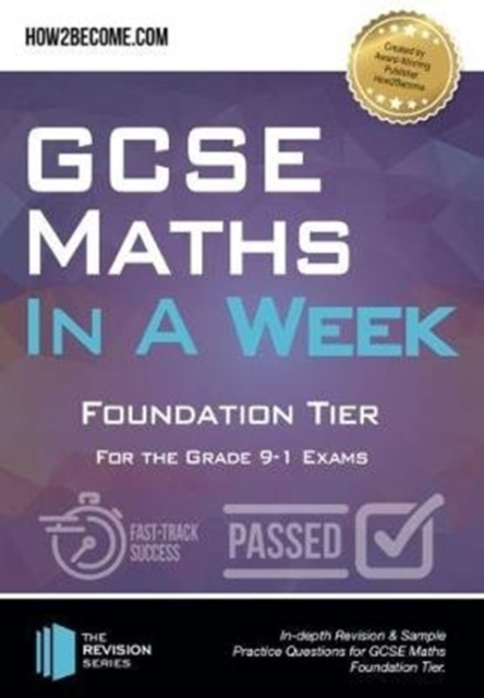 GCSE Maths in a Week: Foundation Tier : For the grade 9-1 Exams, Paperback / softback Book