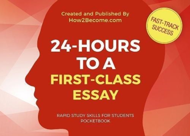 24-HOURS TO A FIRST-CLASS ESSAY Pocketbook, Paperback / softback Book