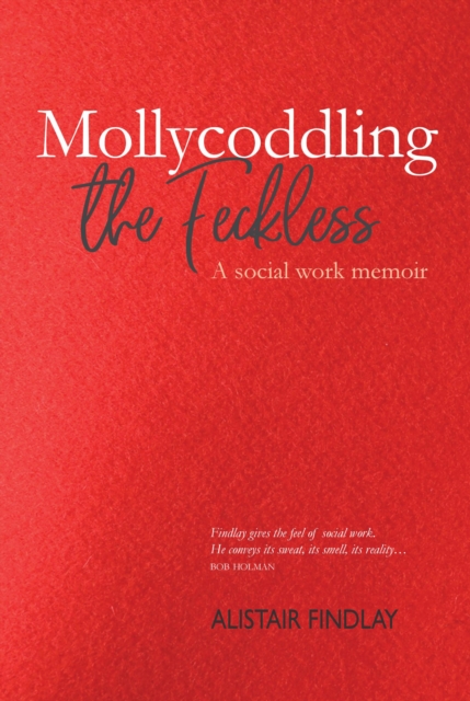 Mollycoddling the Feckless, EPUB eBook
