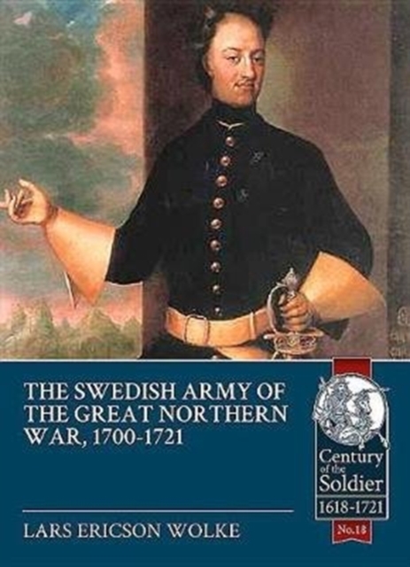 The Swedish Army of the Great Northern War, 1700-1721, Paperback / softback Book