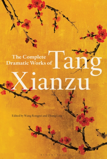 The Complete Dramatic Works of Tang Xianzu, EPUB eBook