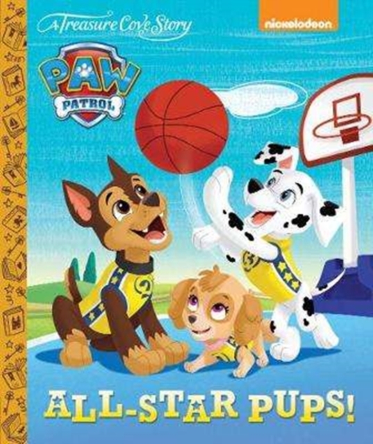 A Treasure Cove Story - Paw Patrol - All Star Pups!, Hardback Book