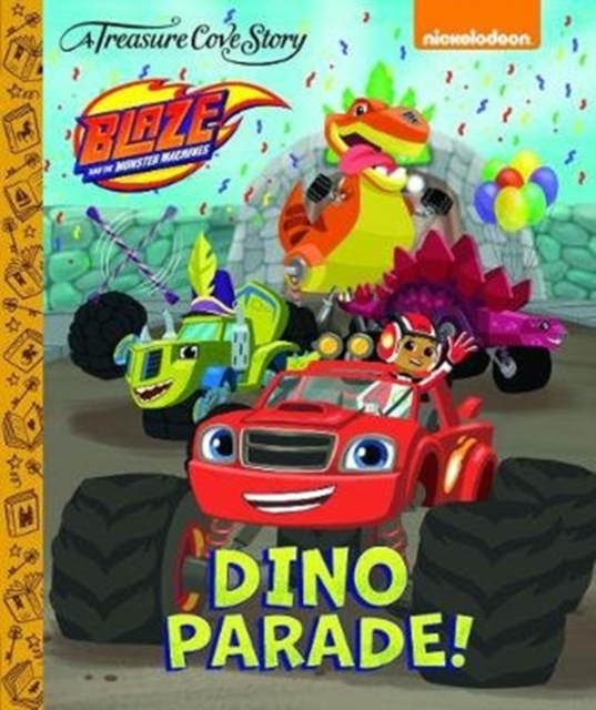 TC - Blaze and the Monster Machines - Dino Parade!, Hardback Book