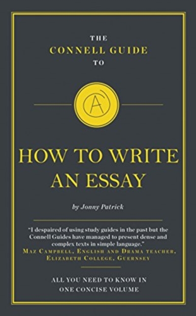 The Connell Guide To How To Write An Essay, Paperback / softback Book
