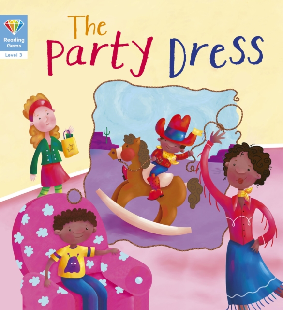 Reading Gems: The Party Dress (Level 3), Paperback / softback Book