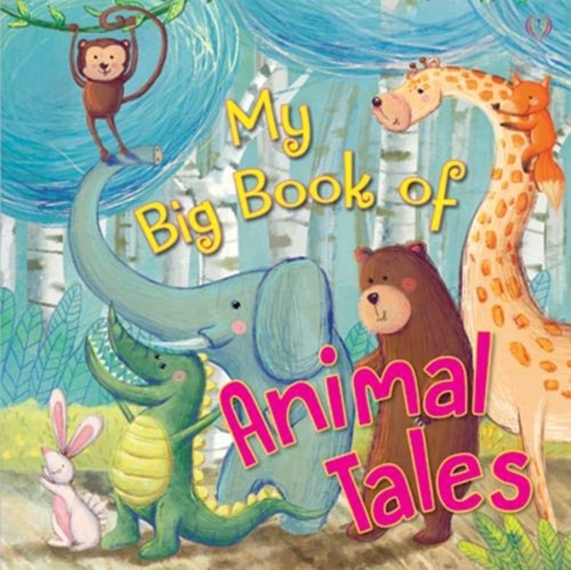 My Big Book of Animal Tales, Hardback Book