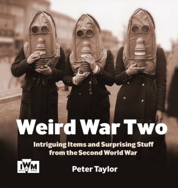 Weird War Two, Paperback / softback Book