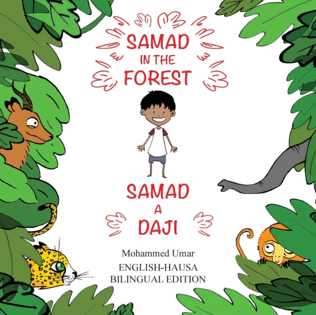 Samad in the Forest (Bilingual English-Hausa Edition), Paperback / softback Book