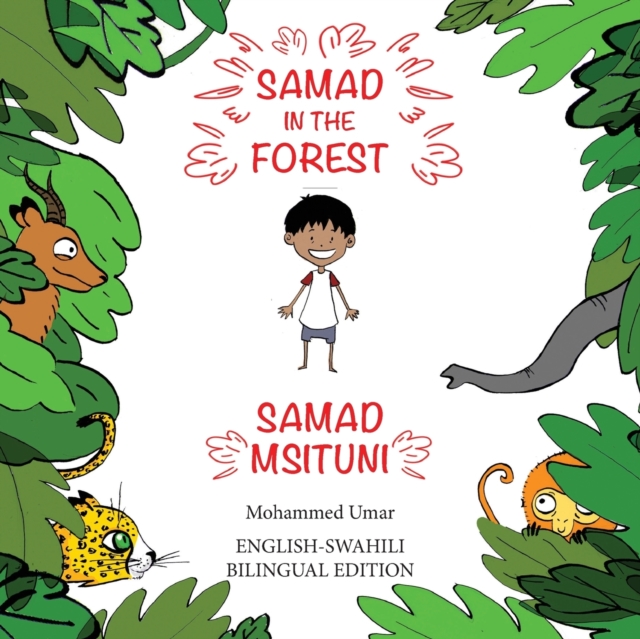 Samad in the Forest (English - Swahili Bilingual Edition), Paperback / softback Book