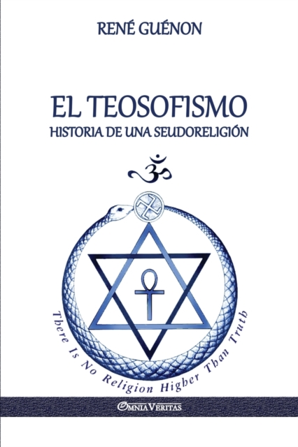 El Teosofismo : Historia de una seudoreligion, Paperback / softback Book