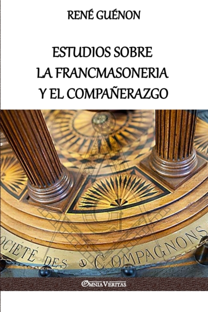 Estudios Sobre La Francmasoneria y El Companerazgo, Paperback / softback Book