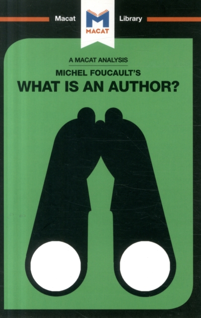 An Analysis of Michel Foucault's What is an Author?, Paperback / softback Book