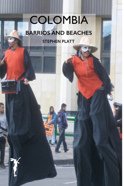 Colombia : Barrios and Beaches, Paperback / softback Book