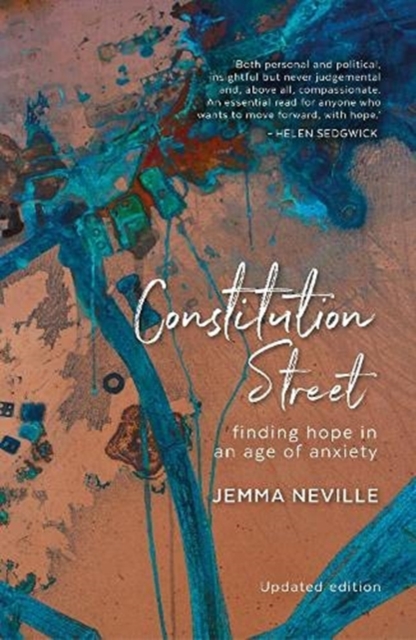 Constitution Street : Finding Hope in an Age of Anxiety, Paperback / softback Book