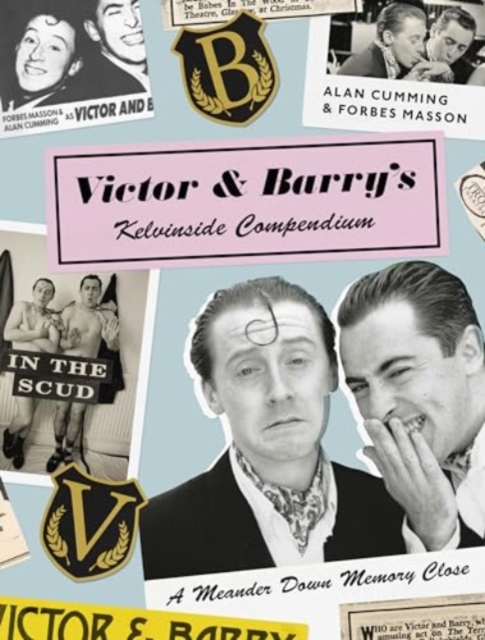 Victor and Barry's Kelvinside Compendium : A Meander Down Memory Close, Hardback Book